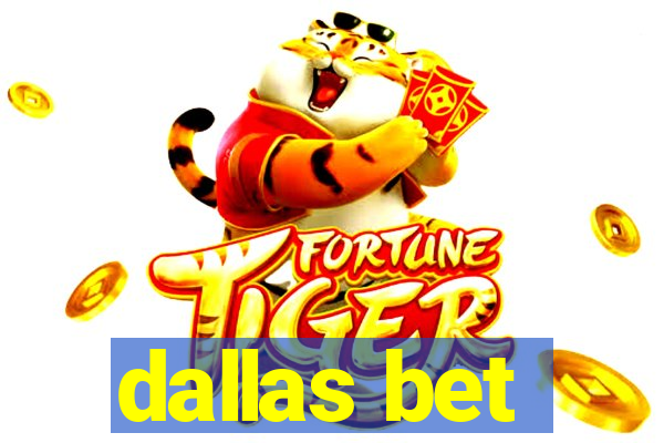 dallas bet